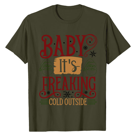 Baby It's Cold  T-Shirt