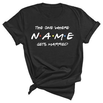 Bride Custom Name - Friends