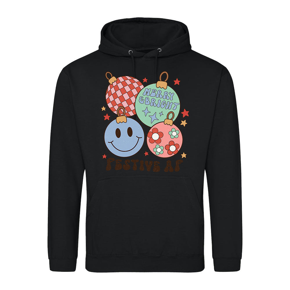 Festive AF Ornament  Hoodie