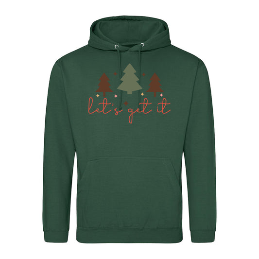 Let's Get It Holiday  Hoodie