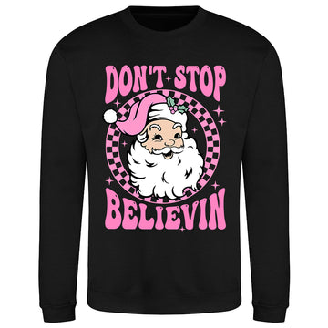 Santa Don't Stop Believin' Shirt Sweatshirt