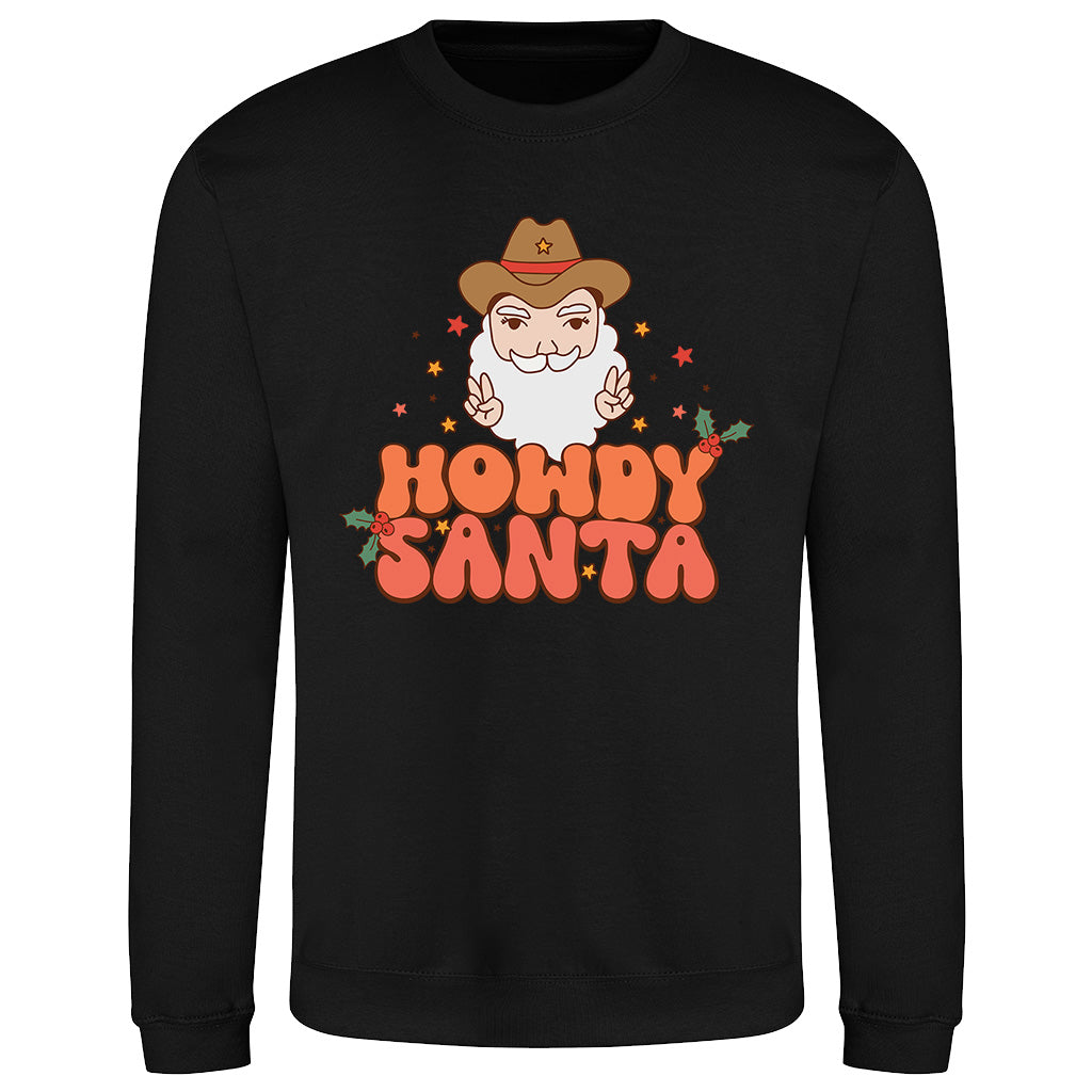 Howdy Santa  Sweatshirt