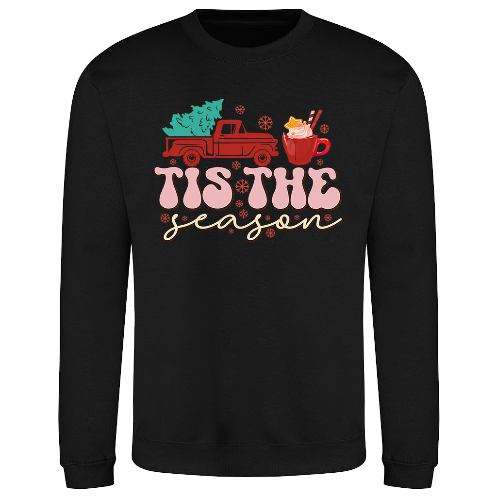 Tis The Season  Sweatshirt