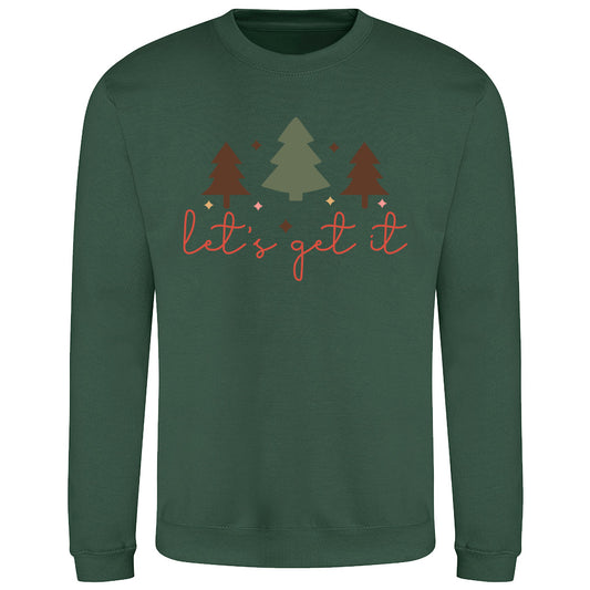 Let's Get It Holiday  Sweatshirt