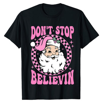 Santa Don't Stop Believin' Shirt T-Shirt