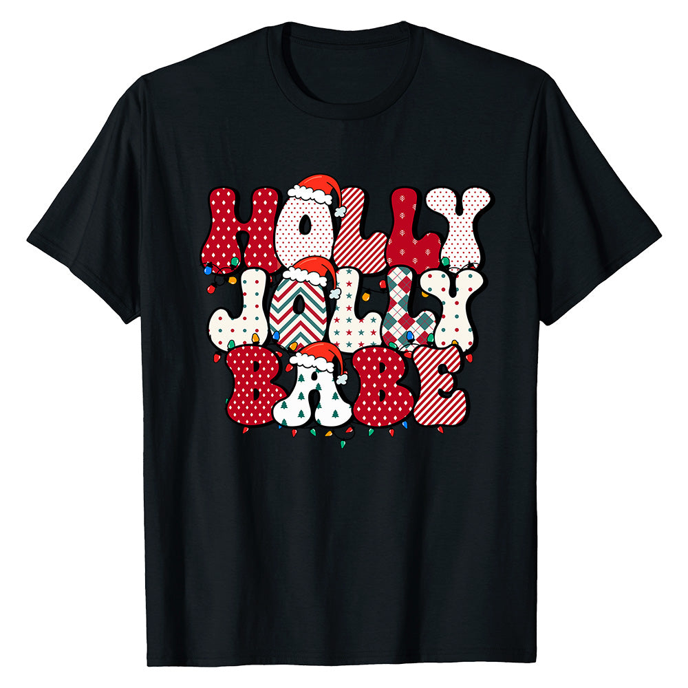 Holly Jolly Babe  T-Shirt