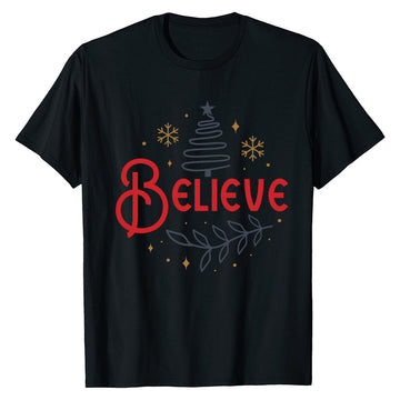 Festive Believe Shirt T-Shirt