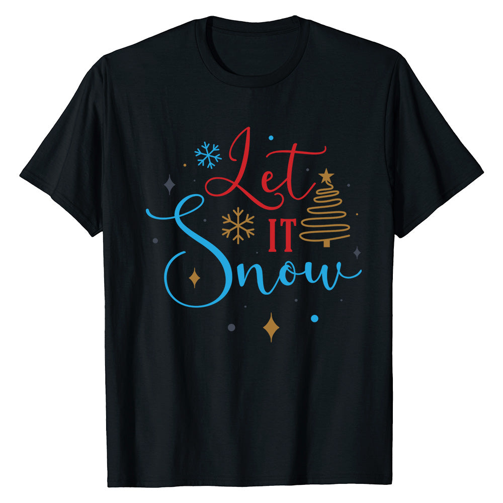 Cozy Let It Snow  T-Shirt