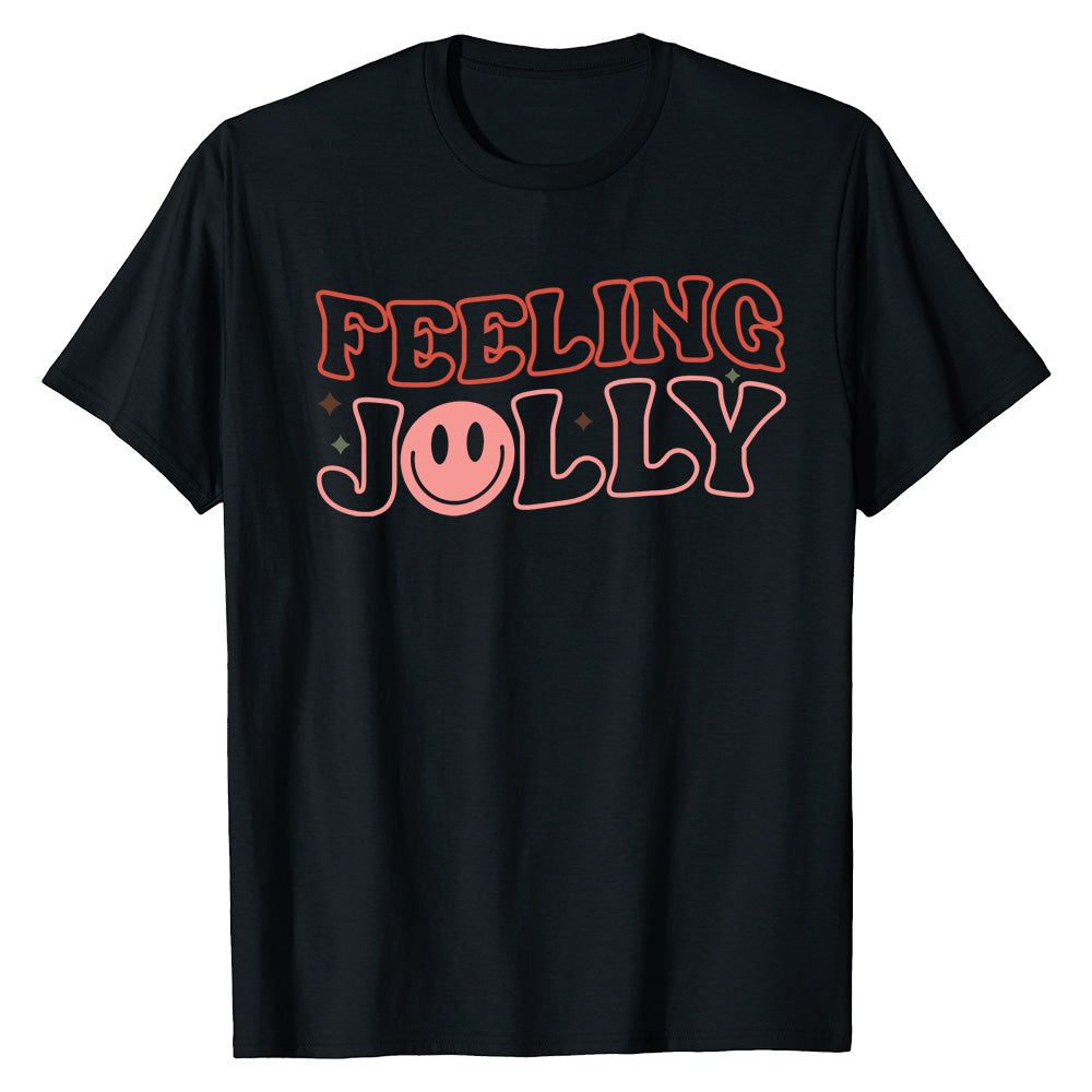 Feeling Jolly  T-Shirt