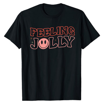 Feeling Jolly  T-Shirt