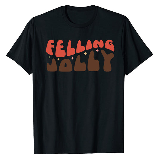 Festive Feeling Jolly  T-Shirt