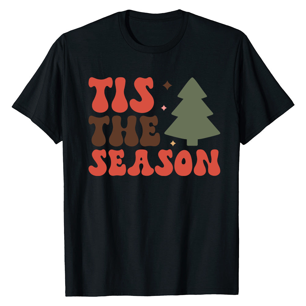 Tis the Season  T-Shirt