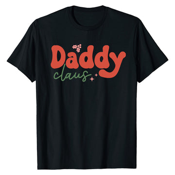 Daddy Claus Christmas  T-Shirt