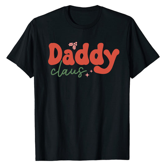 Daddy Claus Christmas  T-Shirt