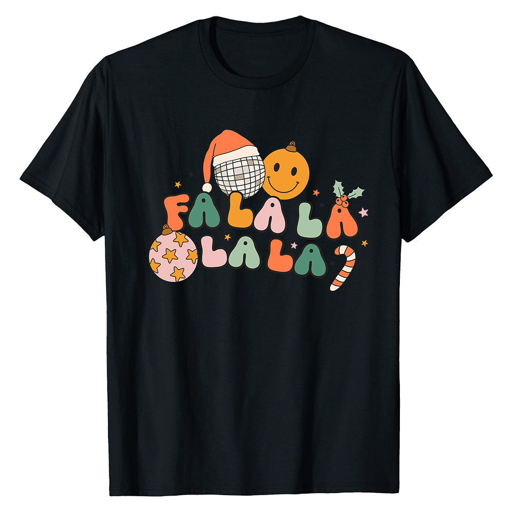Festive Fa La La  T-Shirt