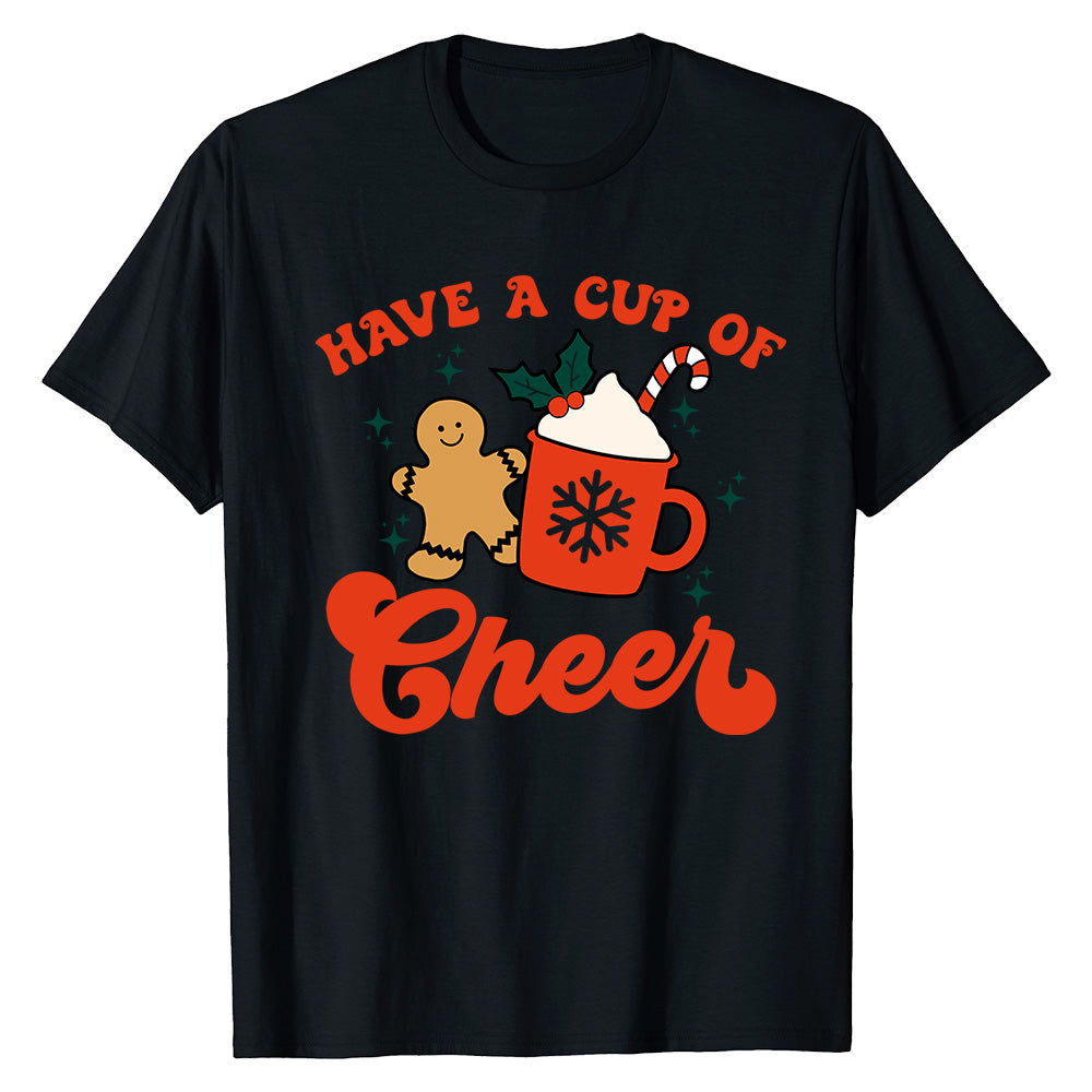 Cup of Cheer Holiday  T-Shirt