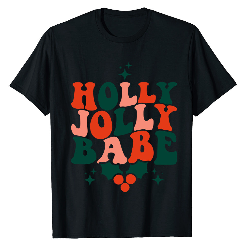 Holly Jolly Babe  T-Shirt