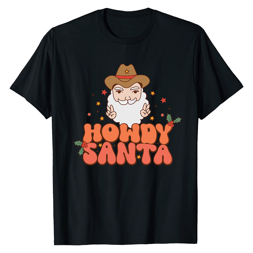 Howdy Santa  T-Shirt