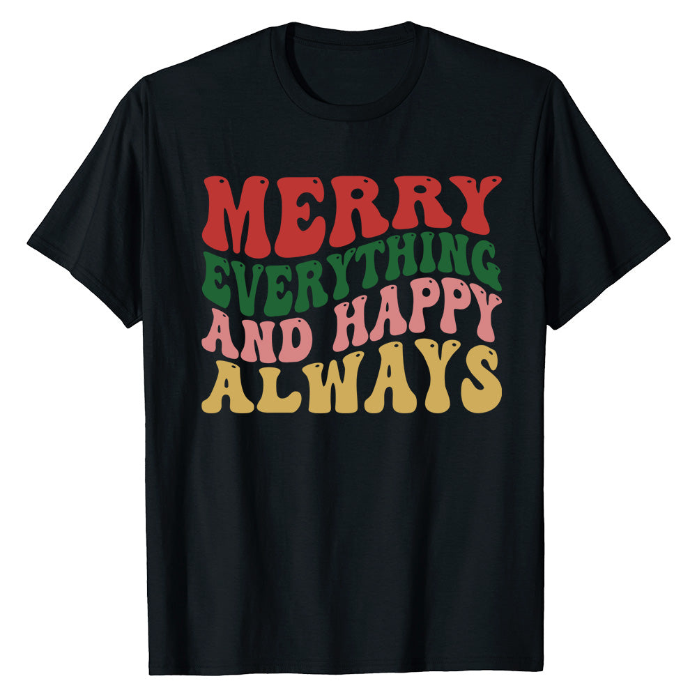 Merry Everything  T-Shirt