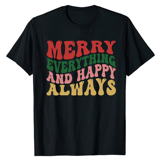 Merry Everything  T-Shirt