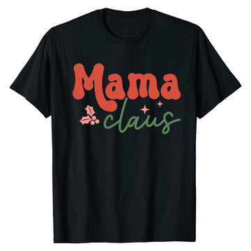 Mama Claus Festive  T-Shirt