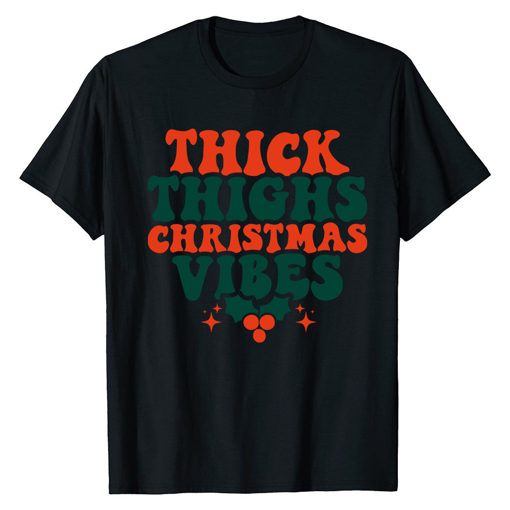 Thick Thighs Xmas  T-Shirt
