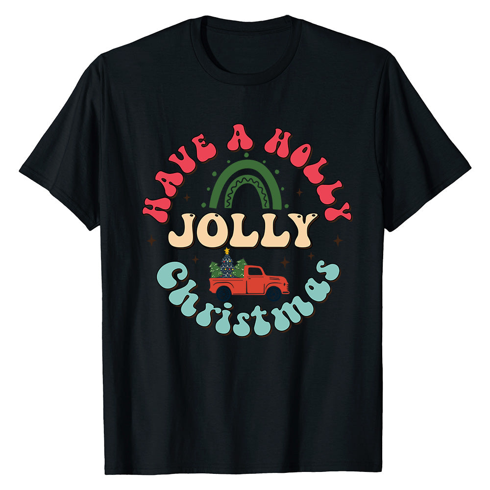 Holly Jolly Christmas  T-Shirt