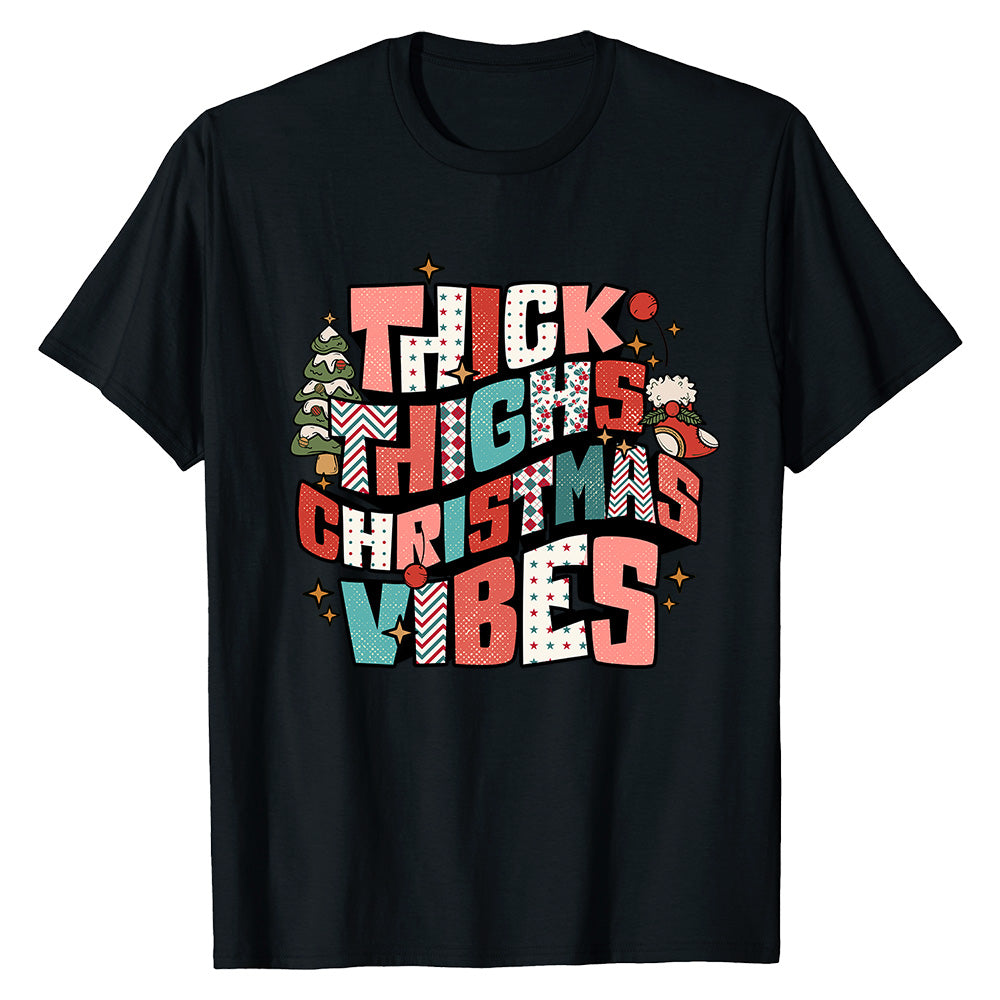 Thick Thighs Xmas  T-Shirt