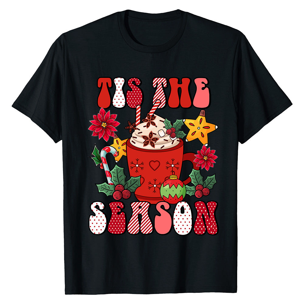 Tis The Season Festive  T-Shirt