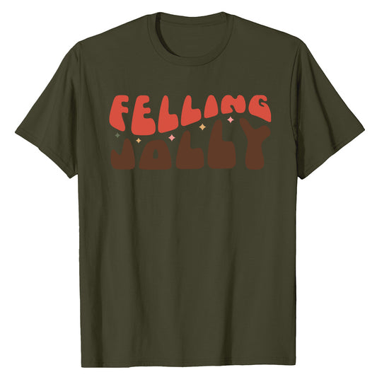 Festive Feeling Jolly  T-Shirt
