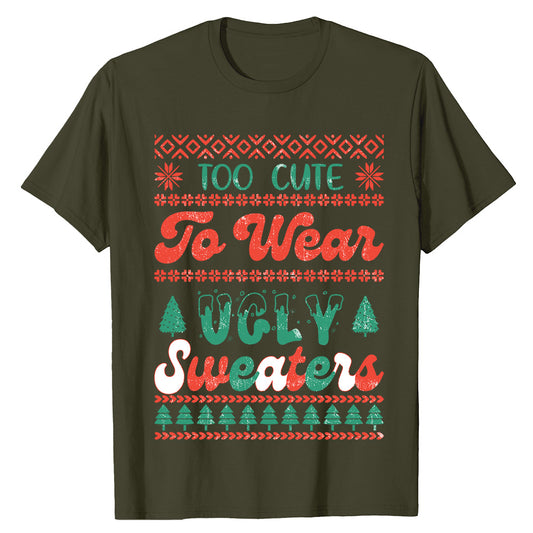 Too Cute Ugly   T-Shirt