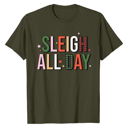 Festive 'Sleigh All Day'  T-Shirt