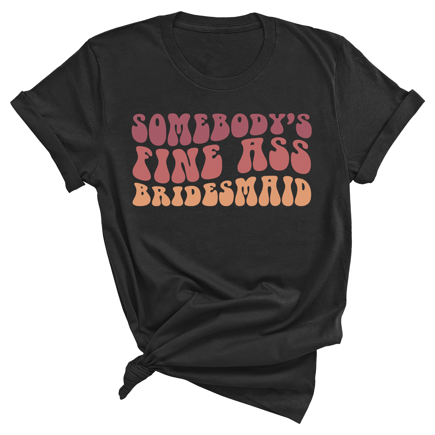Somebody's Fine Ass Bridemaid - Retro