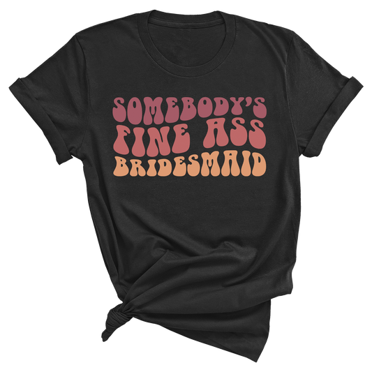 Somebody's Fine Ass Bridemaid - Retro