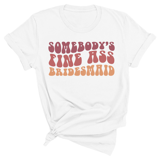 Somebody's Fine Ass Bridemaid - Retro