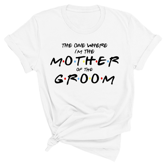 Mother of the Groom - Friends