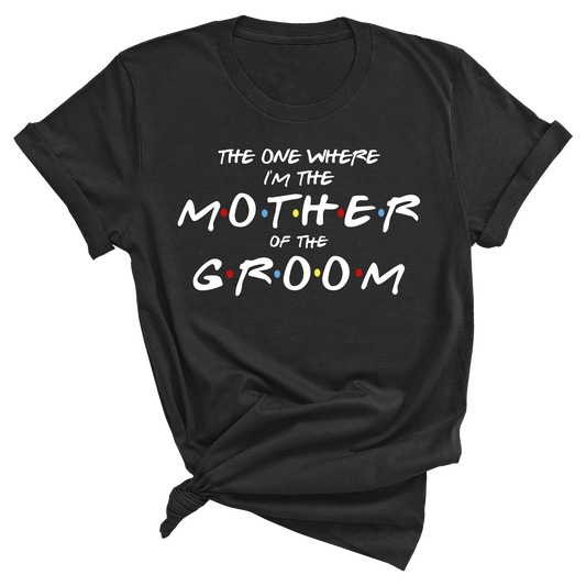 Mother of the Groom - Friends
